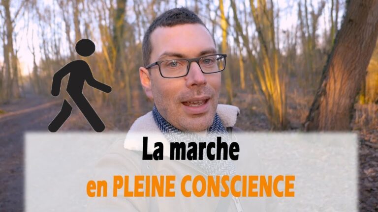 Marche en pleine conscience – Comment méditer en marchant ?